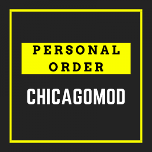 PERSONAL ORDER for chicagomod